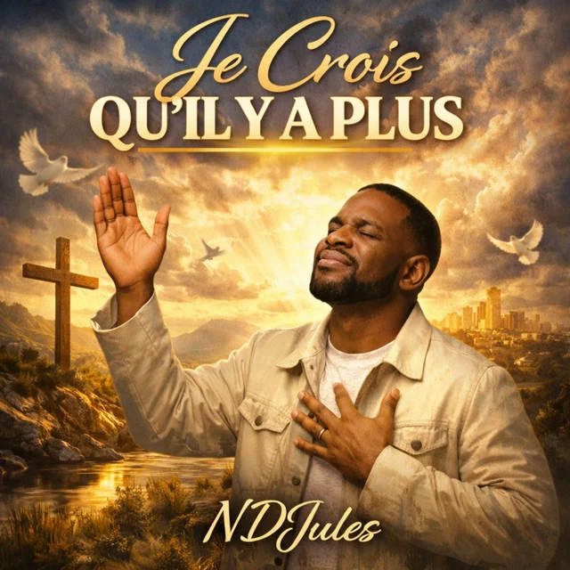 Official single cover: Je crois qu'il y a plus by NDJules